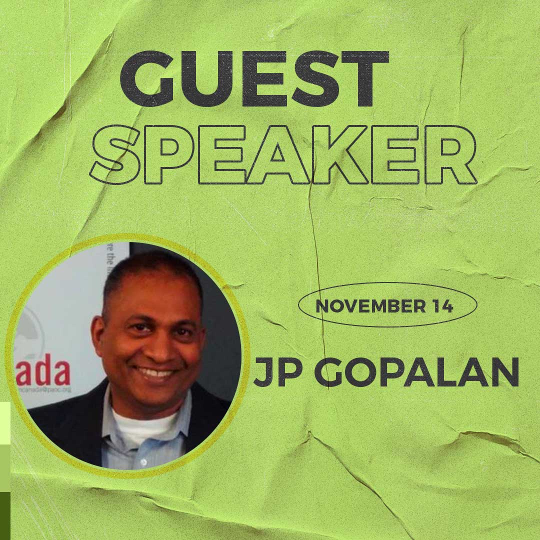 Guest Speaker - JP Gopalan